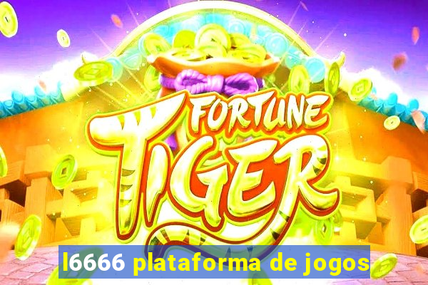 l6666 plataforma de jogos